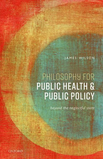 bokomslag Philosophy for Public Health and Public Policy