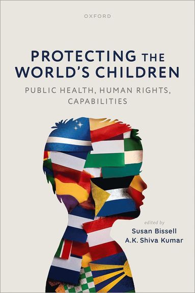 bokomslag Protecting the World's Children: public health, human rights, capabilities