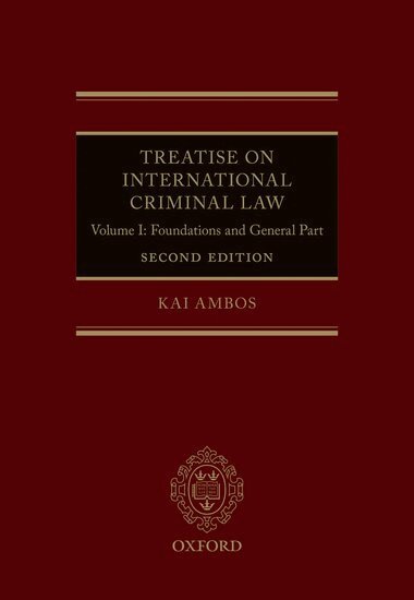 Kai Ambos - Treatise on International Criminal Law, Inbunden