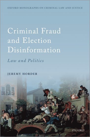 Criminal Fraud and Election Disinformation 1