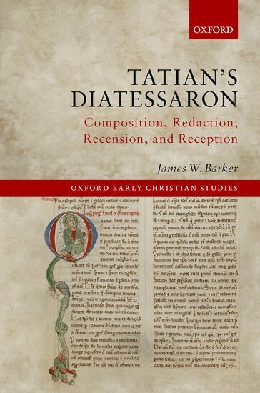 James W. Barker - Tatian's Diatessaron, Inbunden