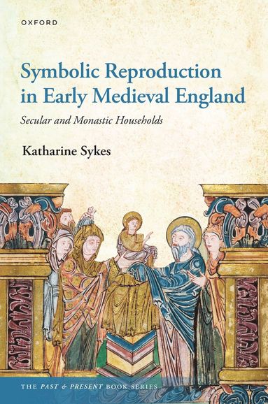 bokomslag Symbolic Reproduction in Early Medieval England