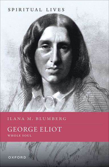 Ilana M. Blumberg - George Eliot, Inbunden