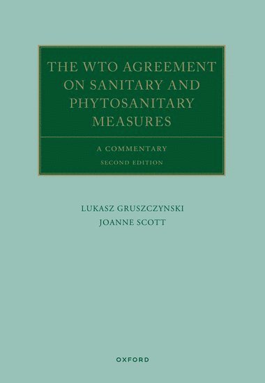 The WTO Agreement on Sanitary and Phytosanitary Measures 1