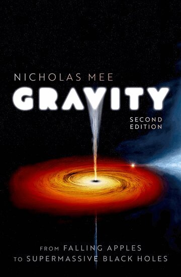 Nicholas Mee - Gravity: From Falling Apples to Supermassive Black Holes, Inbunden