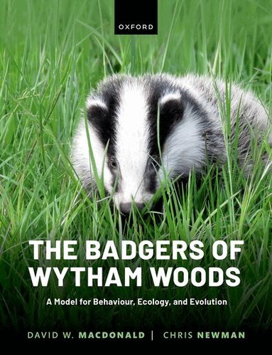 David Macdonald, Chris Newman - The Badgers of Wytham Woods, Inbunden
