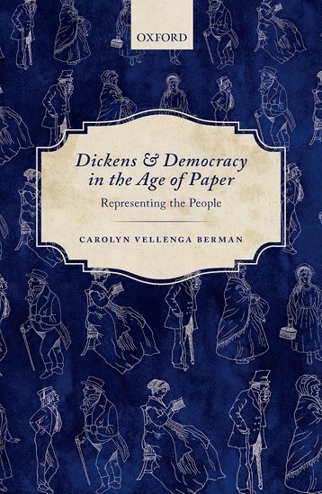 bokomslag Dickens and Democracy in the Age of Paper