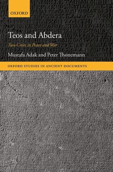 Mustafa Adak, Peter Thonemann - Teos and Abdera, Inbunden