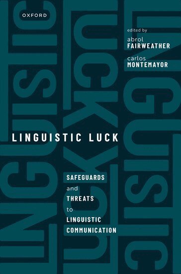 Abrol Fairweather, Carlos Montemayor - Linguistic Luck, Inbunden