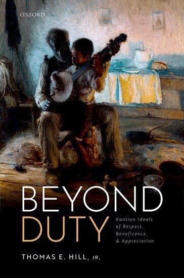 Thomas E. Hill, Jr. - Beyond Duty, Inbunden