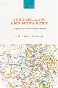bokomslag Custom, Law, and Monarchy