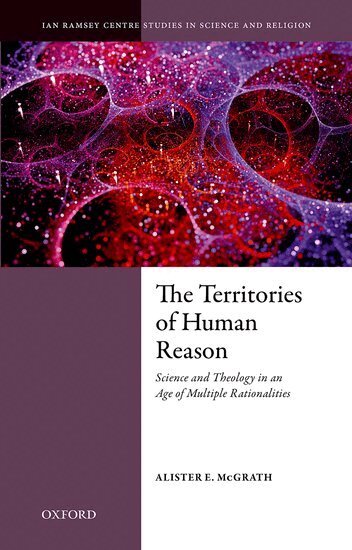 Alister E. McGrath - The Territories of Human Reason, Häftad