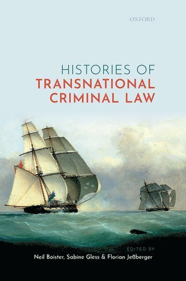 Histories of Transnational Criminal Law 1