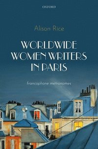 bokomslag Worldwide Women Writers in Paris