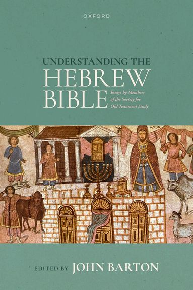 John Barton - Understanding the Hebrew Bible, Inbunden