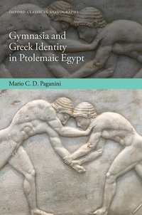 bokomslag Gymnasia and Greek Identity in Ptolemaic Egypt