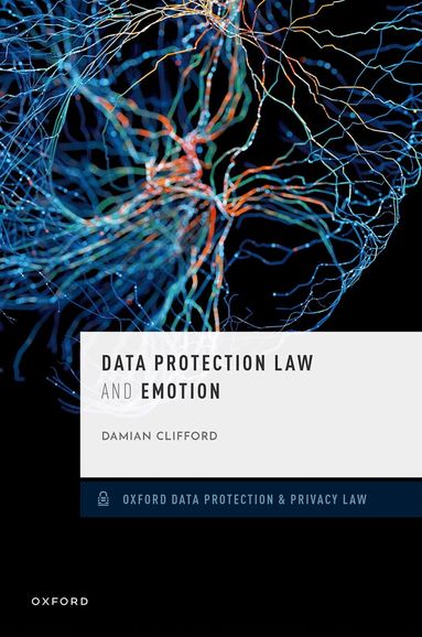 Damian Clifford - Data Protection Law and Emotion, Inbunden