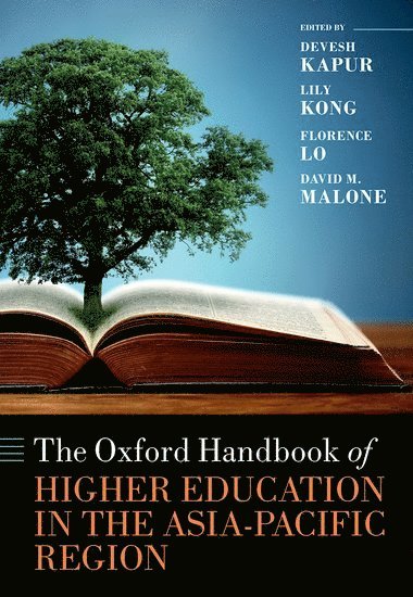 bokomslag The Oxford Handbook of Higher Education in the Asia-Pacific Region