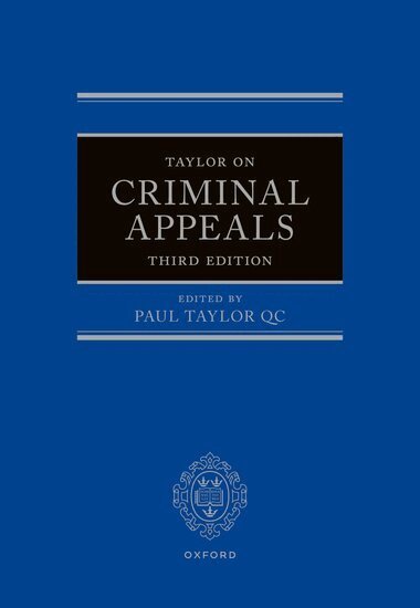 Paul Taylor Qc, Paul Taylor QC - Taylor on Criminal Appeals, Inbunden