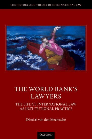 Dimitri Van Den Meerssche - The World Bank's Lawyers, Inbunden