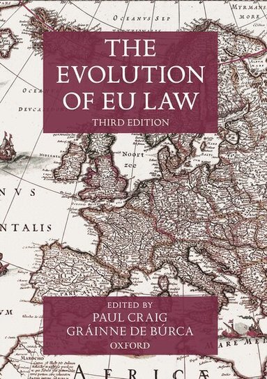 Paul Craig, Gráinne de Búrca - The Evolution of EU Law, Inbunden