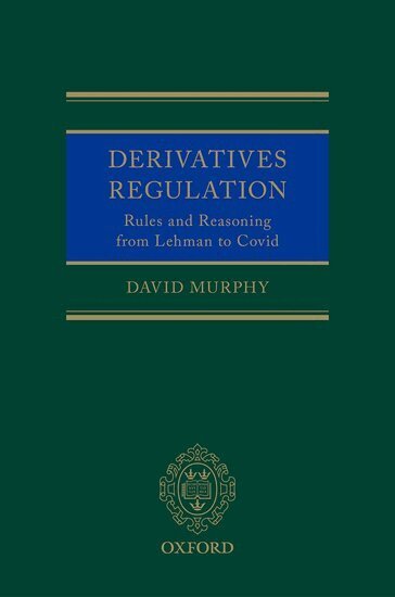 David Murphy - Derivatives Regulation, Inbunden