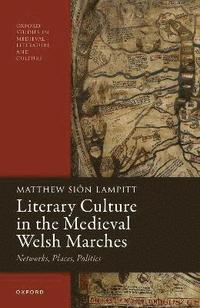 bokomslag Literary Culture in the Medieval Welsh Marches