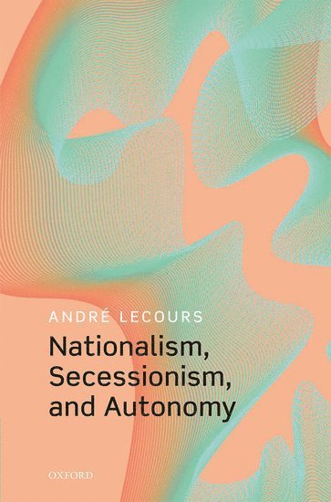 Nationalism, Secessionism, and Autonomy 1