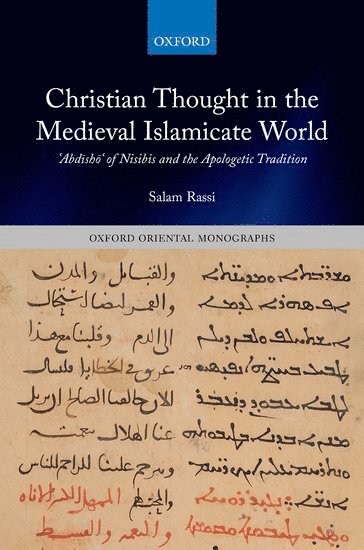 Salam Rassi, UK) Rassi, Salam (British Academy Postdoctoral Fellow, British Academy Postdoctoral Fellow, University of Oxford - Christian Thought in the Medieval Islamicate World, Inbunden