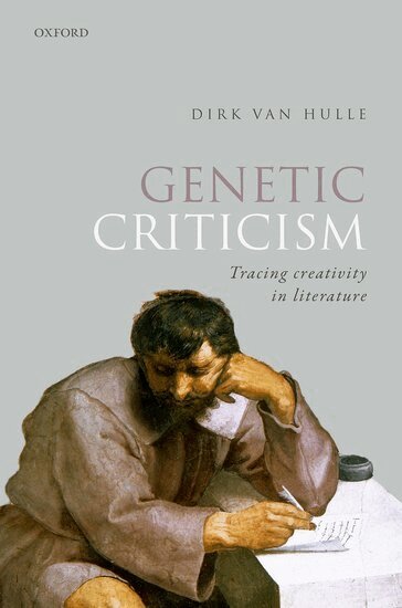 Dirk Van Hulle - Genetic Criticism, Inbunden