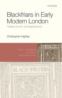 bokomslag Blackfriars in Early Modern London