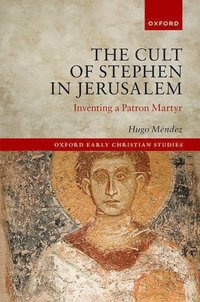 bokomslag Cult of Stephen in Jerusalem