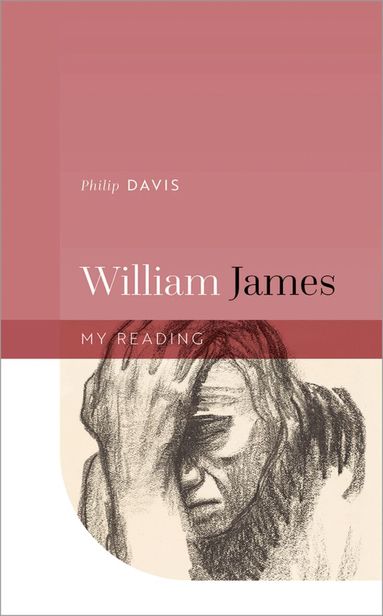 Philip Davis - William James, Inbunden