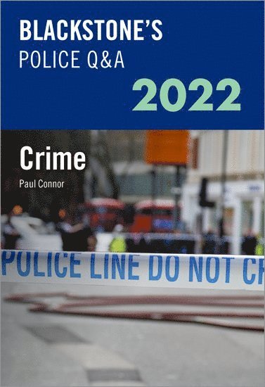 Blackstone's Police Q&A Volume 1: Crime 2022