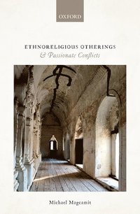 bokomslag Ethnoreligious Otherings and Passionate Conflicts