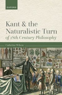 bokomslag Kant and the Naturalistic Turn of 18th Century Philosophy