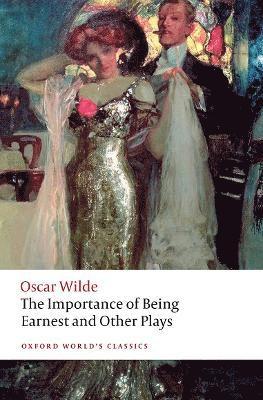 Oscar Wilde, Kate Hext, Kate Hext, Kate (University of Exeter) Hext - The Importance of Being Earnest and Other Plays, Häftad