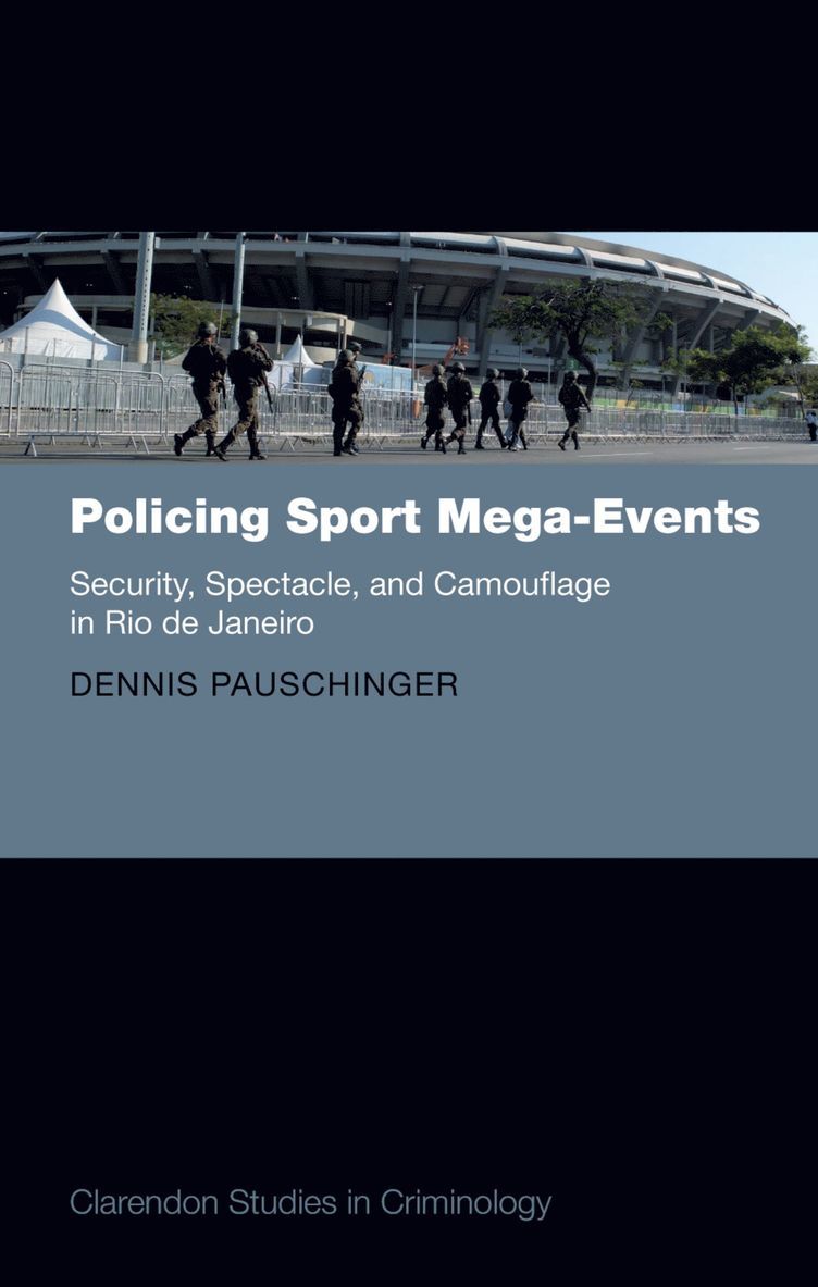 Dennis Pauschinger, Swiss Federal Chancellery) Pauschinger, Dennis (Co-Head of Legislative Planning in the Strategic Management Support, Co-Head of Legislative Planning in the Strategic Management Support - Policing Sport Mega-Events, Inbunden