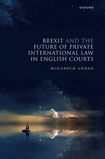 Brexit and the Future of Private International Law in English Courts 1