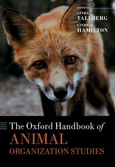 Linda Tallberg, Lindsay Hamilton - The Oxford Handbook of Animal Organization Studies, Inbunden