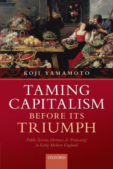 bokomslag Taming Capitalism before its Triumph