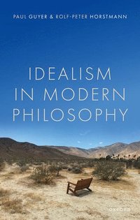 bokomslag Idealism in Modern Philosophy