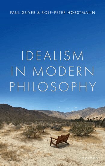 Paul Guyer, Rolf-Peter Horstmann - Idealism in Modern Philosophy, Häftad