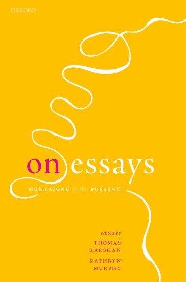 Thomas Karshan, Kathryn Murphy - On Essays, Häftad