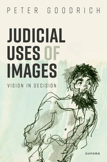 Peter Goodrich - Judicial Uses of Images, Inbunden