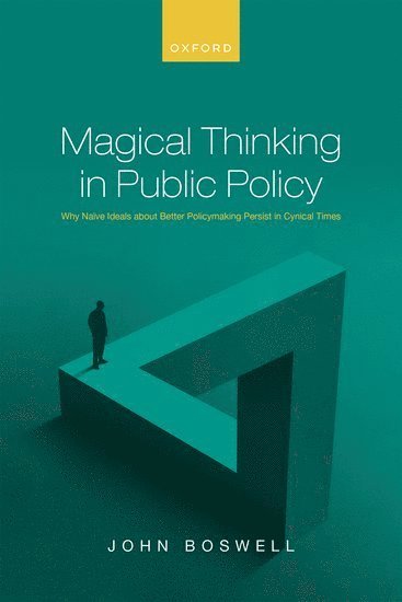 bokomslag Magical Thinking in Public Policy