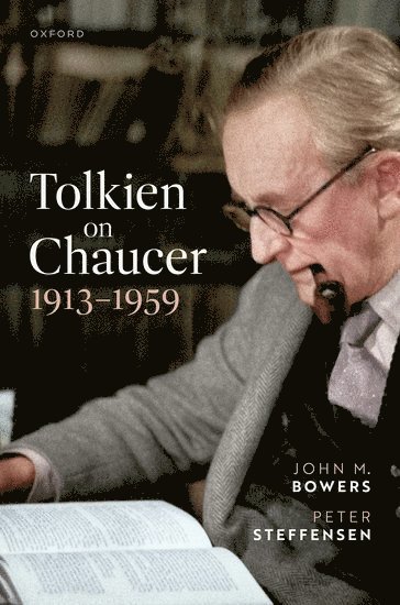 Tolkien on Chaucer, 1913-1959 1