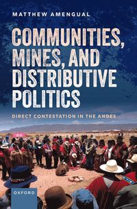 bokomslag Communities, Mines, and Distributive Politics