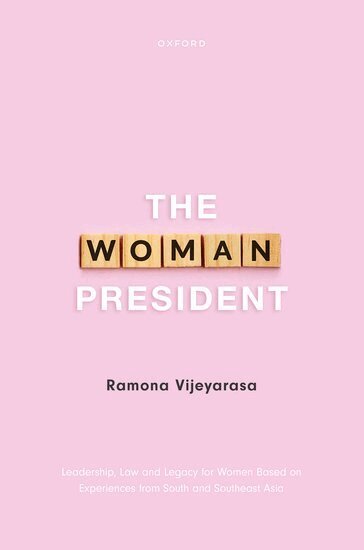 Ramona Vijeyarasa - The Woman President, Inbunden
