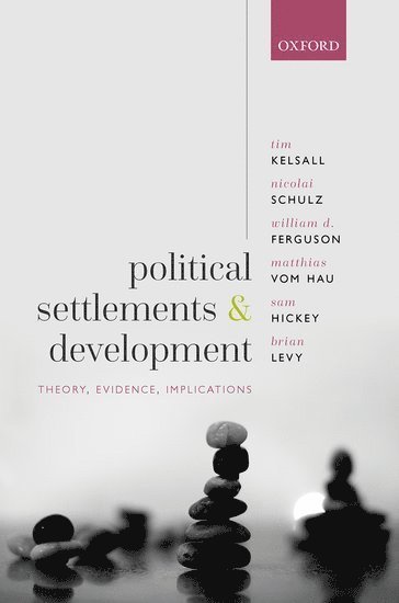 Political Settlements and Development 1